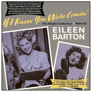 If I Knew You Were Comin': The Singles Collection 1944-62