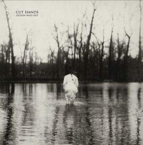 Sixteen Ways Out , Cut Hands