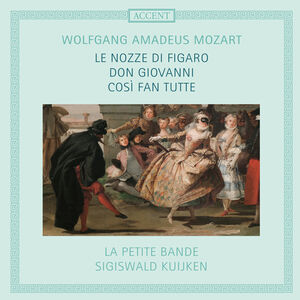 Le nozze di Figaro Don Giovanni & Cosi fan tutte , La Petite Bande