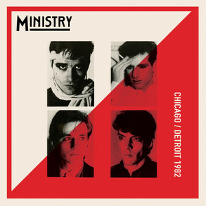 Chicago/ detroit 1982 , Ministry