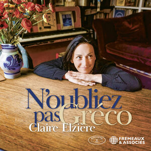 Noubliez Pas Greco , Claire Elziere