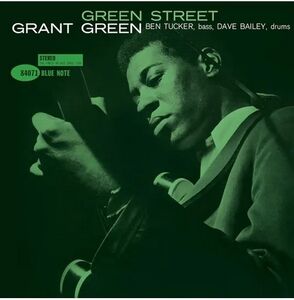 Green Street (blue Note Classic Vinyl Series) , Grant Green