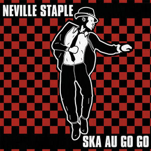 Ska Au Go Go , Neville Staple