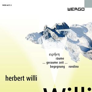 Willi: Eirene - Raume - Geraume Zeit /  Various , Various Artists