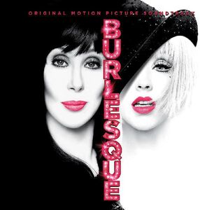 Burlesque - Original Motion Picture Soundtrack , Cher & Christina Aguilera