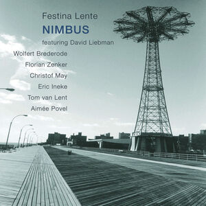 Nimbus: Festina Lente , David Liebman