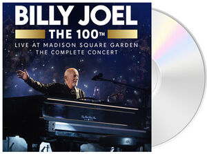 The 100th: Live At Madison Square Garden (The Complete Concert) , Billy Joel