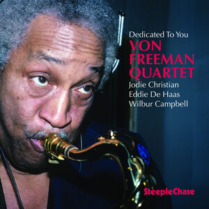 Dedicated to You , Von Freeman