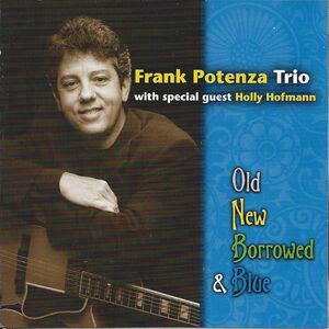 Old, New, Borrowed and Blue , Frank Potenza