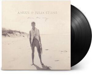 Down the Way , Angus & Julia Stone