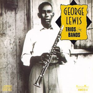 Trios & Bands , George Lewis