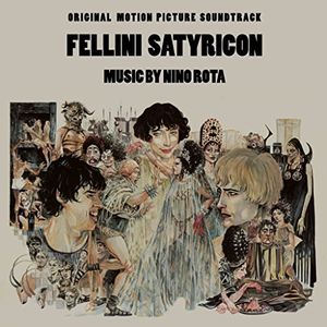 Fellini Satyricon (Original Motion Picture Soundtrack) , Nino Rota