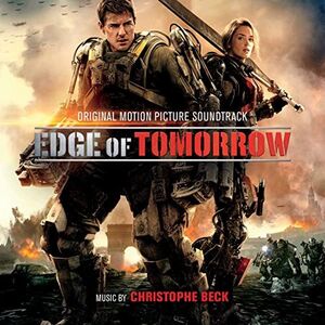 Live Die Repeat: Edge of Tomorrow (Original Motion Picture Soundtrack)