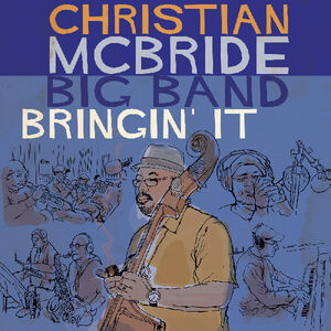 Bringin' It , Christian McBride