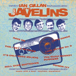 Raving With Ian Gillan & The Javelins , Ian Gillan