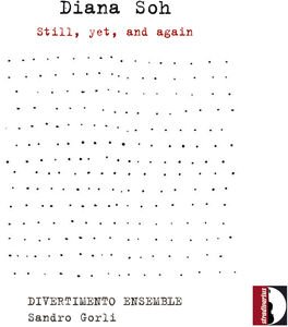 Still Yet & Again , Divertimento Ensemble Gorli