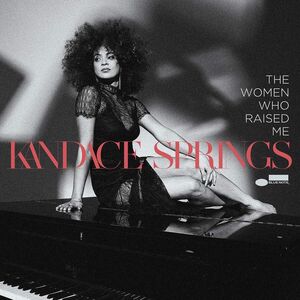 The Women Who Raised Me , Kandace Springs