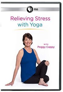 Relieving Stress With Yoga With Peggy Cappy