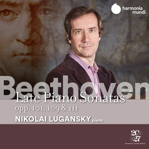Beethoven: Late Piano Sonatas , Nikolai Lugansky