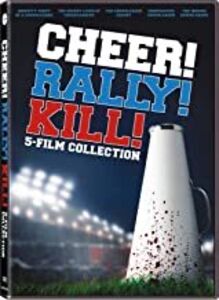Cheer! Rally! Kill! 5-Film Collection