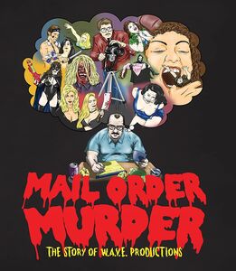 Mail Order Murder: Story Of W.a.v.e. Productions