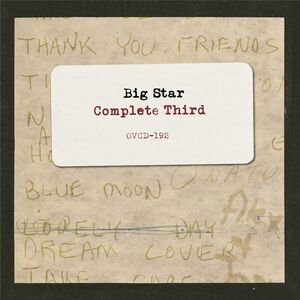 Complete Third , Big Star
