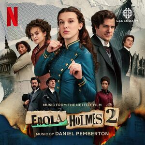 Enola Holmes 2 (Original Soundtrack) , Daniel Pemberton