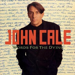 Words For The Dying , John Cale