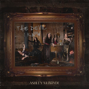 The Devil I Know , Ashley McBryde