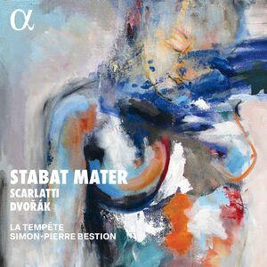 Scarlatti & Dvorak: Stabat Mater
