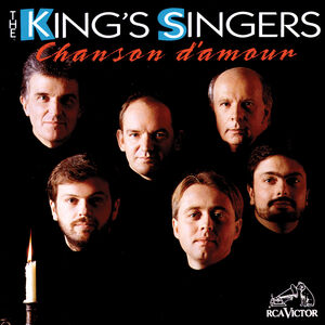 Chanson D'amore , King's Singers