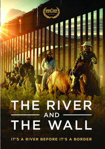 The River And The Wall , Ben Masters