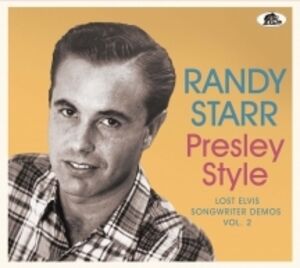 Presley Style: Lost Elvis Songwriter Demos 2 , Randy Starr