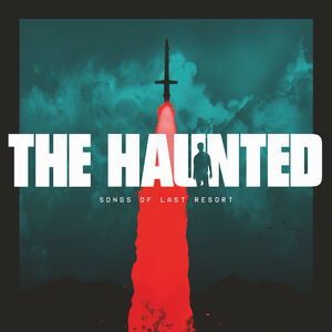 Songs Of Last Resort , The Haunted