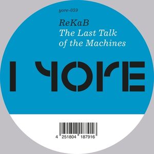 The Last Talk Of The Machines , Rekab