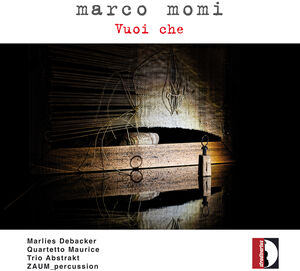 Marco Momi: Vuoi che , Marlies Debacker