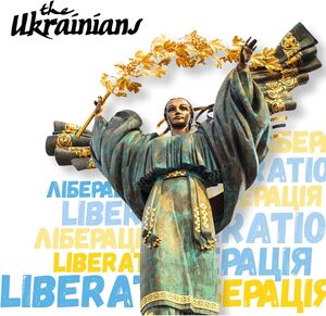 Liberatsiya [Import] , The Ukrainians