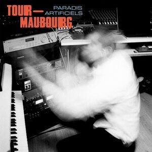 Paradis Artificiels , Tour-Maubourg