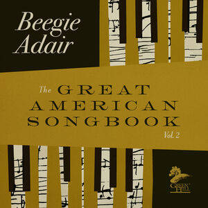 The Great American Songbook, Vol. 2 , Beegie Adair