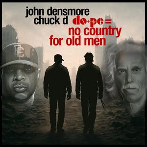 Do+Pe = No Country for Old Men , Chuck D