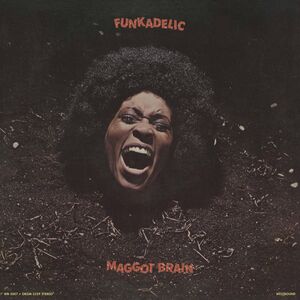 Maggot Brain , Funkadelic