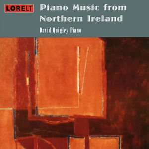 Piano Music from Northern Ireland , David Quigley