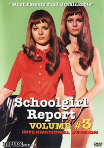 Schoolgirl Report: Volume 3: What Parents Find Unthinkable (International Version)
