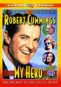 My Hero 1 & 2 , Bob Cummings