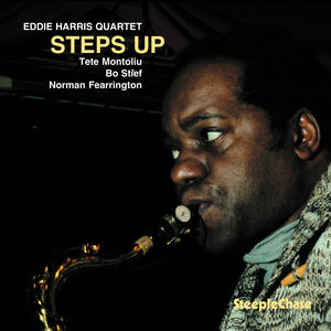 Steps Up , Eddie Harris