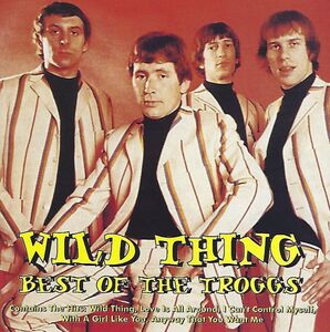 Wild Thing , Troggs