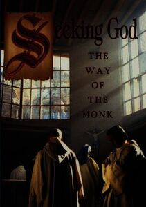 Seeking God: The Way of the Monk