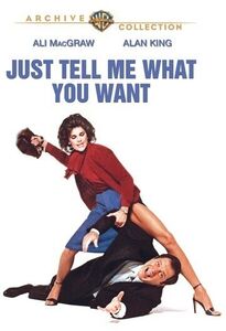 Just Tell Me What You Want , Ali MacGraw