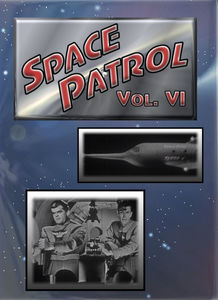 Space Patrol: Volume VI , Ed Kemmer