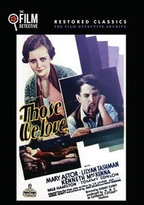 Those We Love , Mary Astor